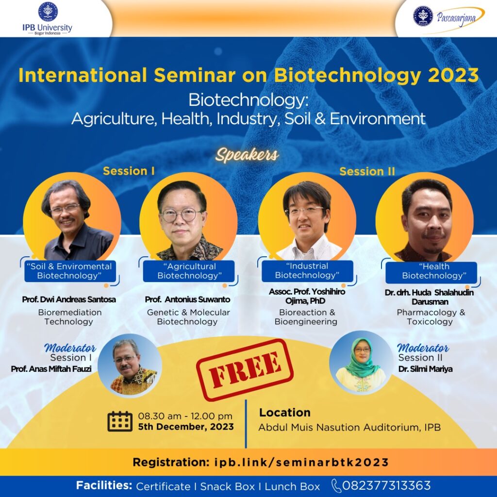 International Seminar on Biotechnology 2023 with the theme “Biotechnology: Agriculture, Health, Industry, Soil & Environment”